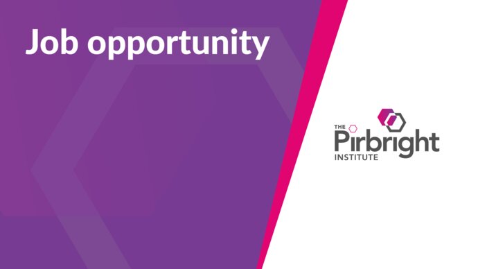 Job opportunity at The Pirbright Institute